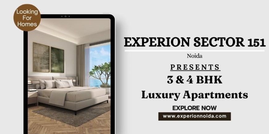 Experion Sector 151 Noida | The Ultimate Urban Experience
