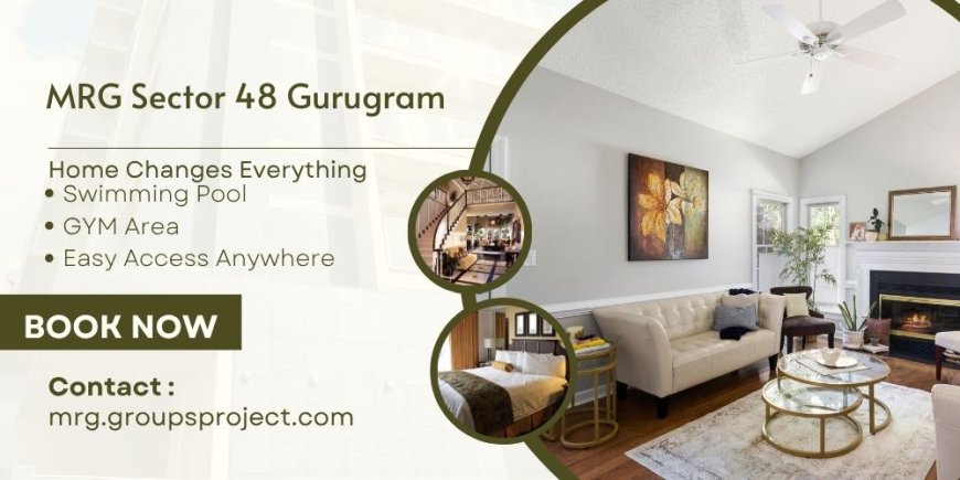 MRG Sector 48 Gurgaon | Premium Residency
