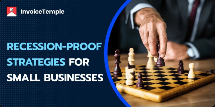 Key Recession-Proof Strategies That Work