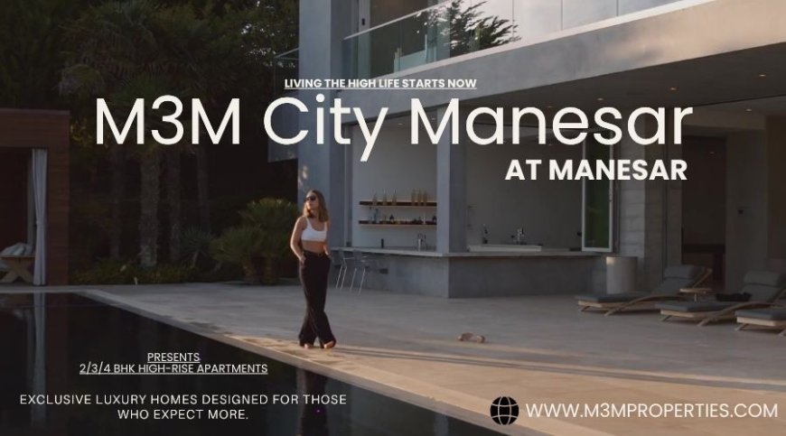 M3M City Manesar - Creating happy spaces