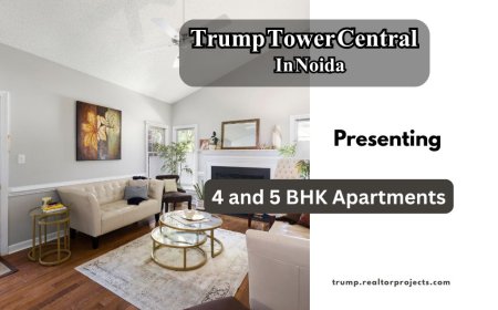 Trump Tower Central Noida – Redefining Luxury Living with 4 and 5 BHK Apartments