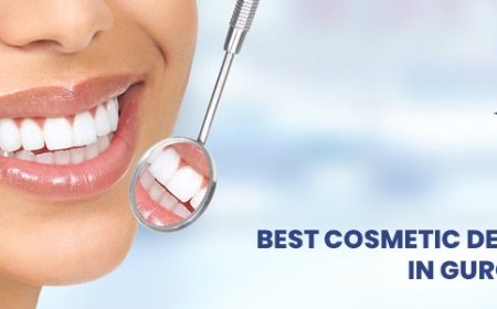 Top Reasons to Choose the Best Cosmetic Dentist in Gurgaon