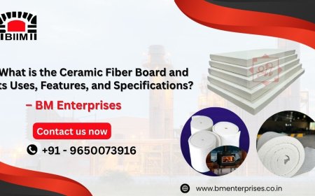 What is the Ceramic Fiber Board and Its Uses, Features, and Specifications?