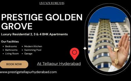 Prestige Golden Grove, Tellapur Hyderabad | Spaces that feel like home