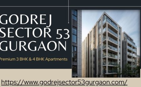 Godrej​​​‍​‌‍​‍‌​‍​‌‍​‍‌ Sector 53 Gurgaon - Redefining Luxury Living