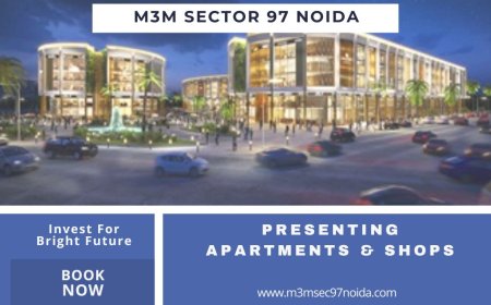M3M Sector 97 Noida A Premium Destination for Luxury Apartments & Shops
