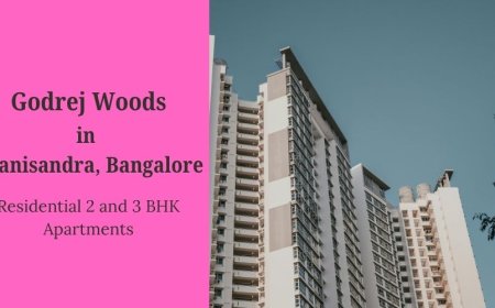 Godrej Woods Thanisandra: Residences Surrounded by Nature in Bangalore