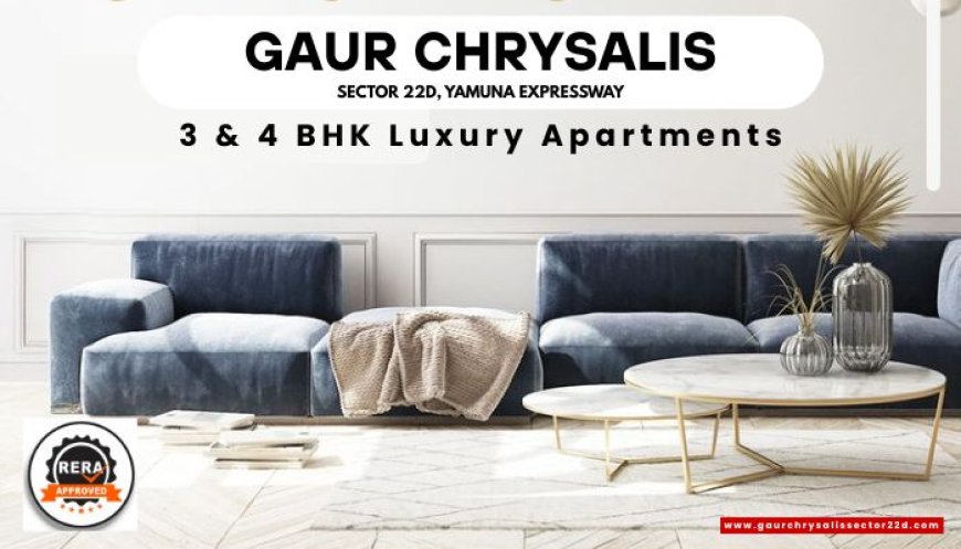 Design and Spatial Planning Study of Gaur Chrysalis Sector 22D Apartments On Yamuna Expressway