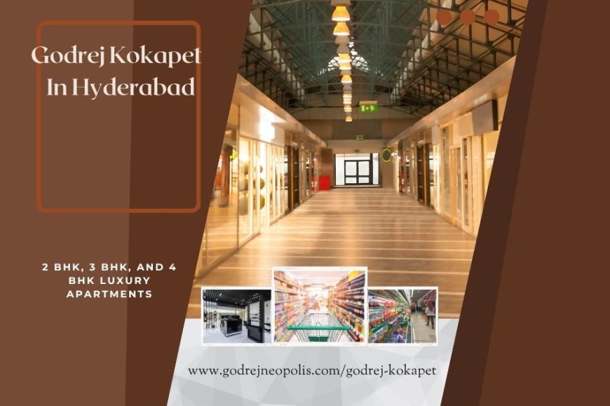 Godrej Kokapet Hyderabad – A New Benchmark in Luxury Living