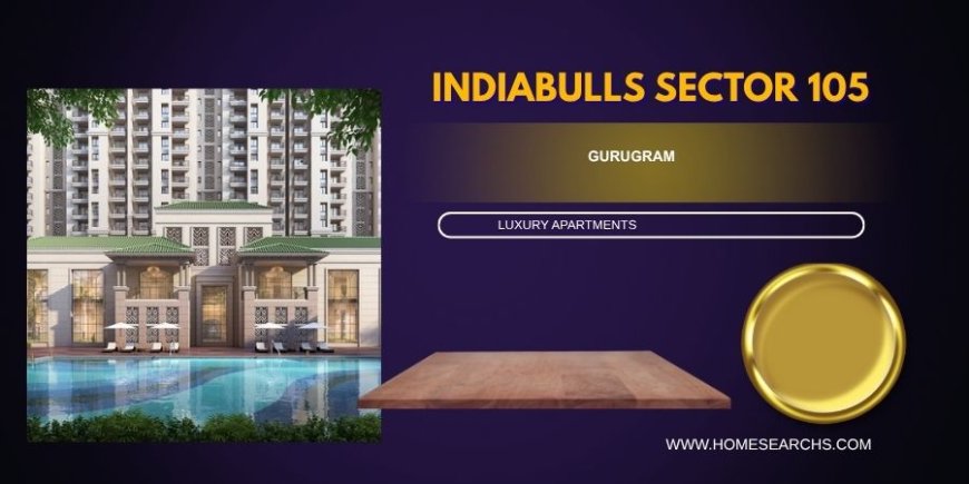Indiabulls Sector 105 In  Gurgaon