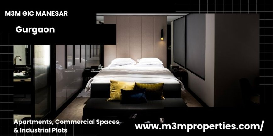 M3M GIC Project In Manesar - Turning Dreams Into Doorsteps