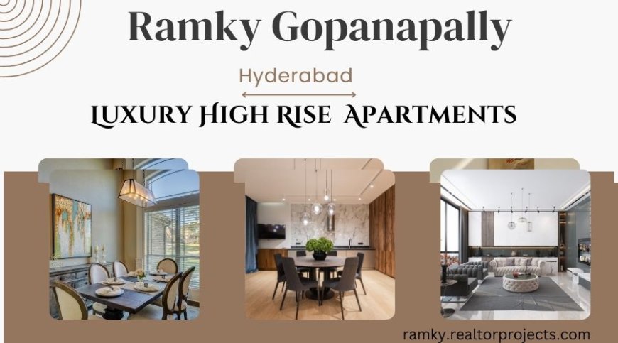 Ramky Gopanapally Hyderabad - Designed with purpose crafted with love