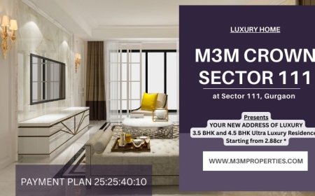 M3M Crown Sector 111 Gurgaon - Beyond Luxury, Into Legacy