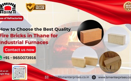 How to Choose the Best Quality Fire Bricks in Thane for Industrial Furnaces
