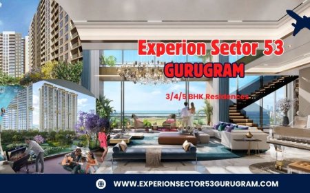 Experion Sector 53 Gurugram – An Address Crafted for Refined Living