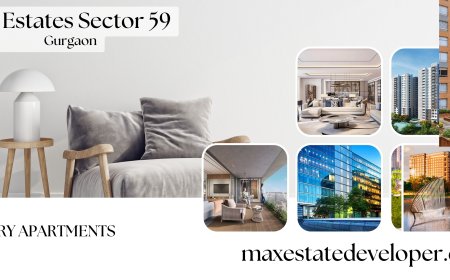 Max Estates Sector 59 Gurgaon – Premium Luxury Apartments for a Modern Urban Lifestyle