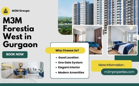 M3M Forestea West I Gurgaon | Redefining Modern Urban Living