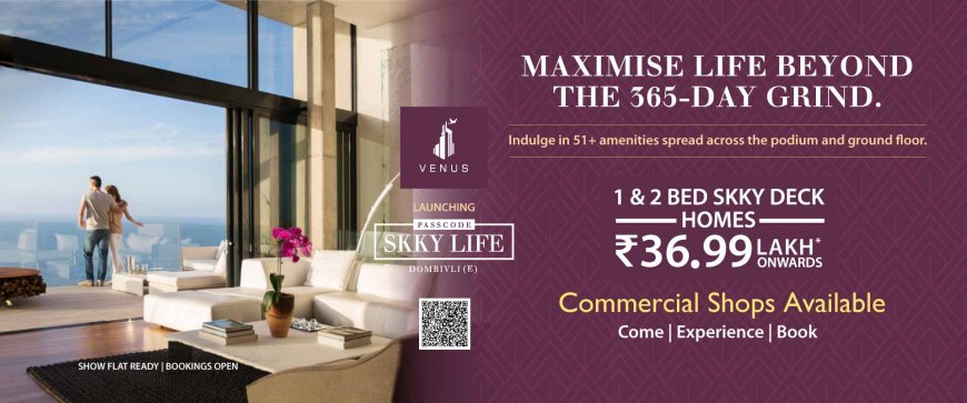 Venus Skky City La Vista Dombivli East | 1 & 2 BHK Near Station