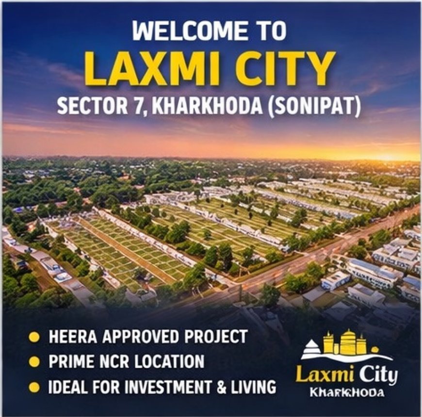 Laxmi City Kharkhoda Plots Sector 7 (Sonipat)