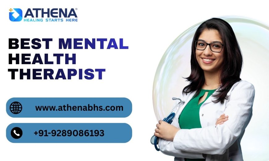 Best Mental Health Therapist | Trusted Counseling & Support