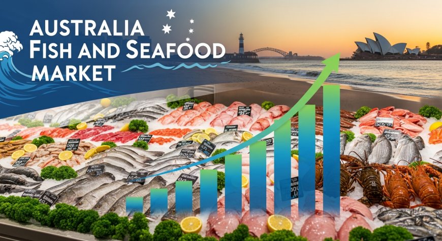 Australia Fish and Seafood Market 2026-2034
