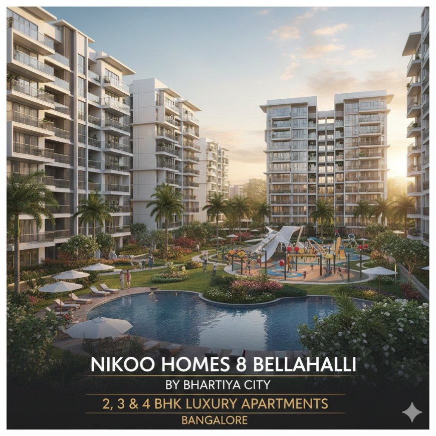 Nikoo Homes 8 Bellahalli – New Residential Launch by Bhartiya City in North Bangalore