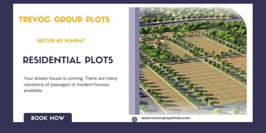 Trevoc  Sonipat -  Upcoming Residential Project