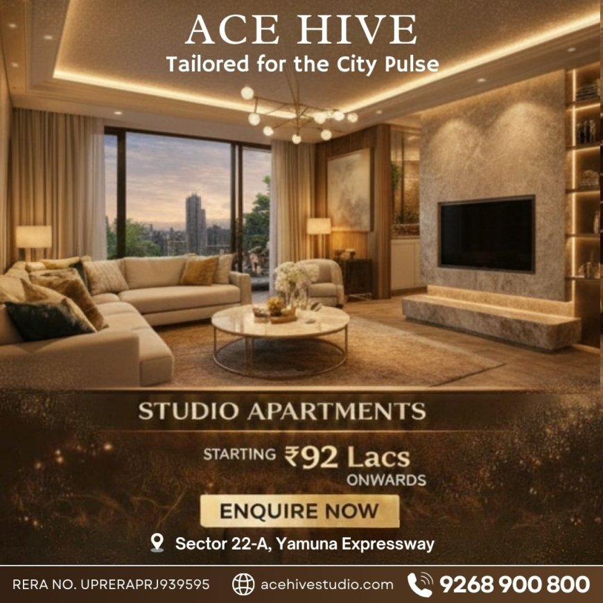 Ace Hive Studios: Location Advantage and Lifestyle Benefits Explained