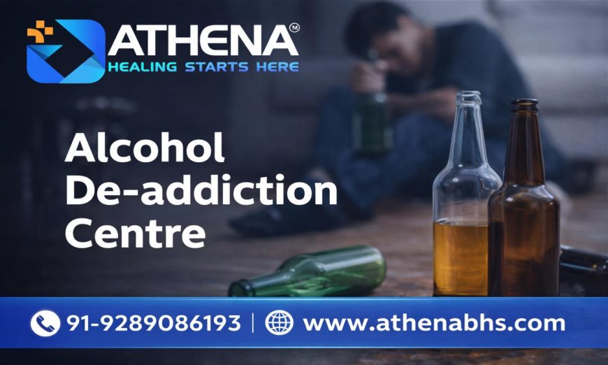 Top Alcohol Deaddiction Centre for Expert Rehab Services