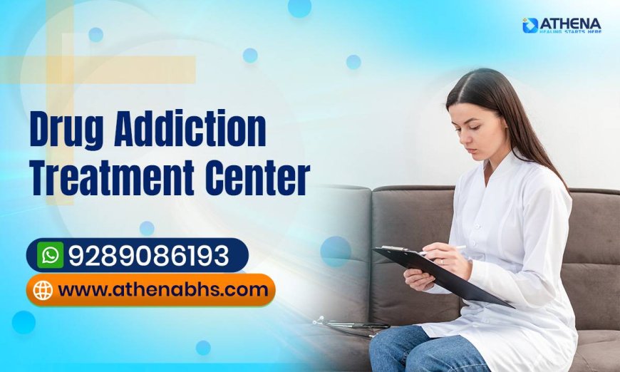 Top Drug Addiction Treatment Center for Safe Recovery Care