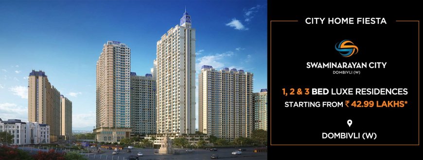 Swaminarayan City | 1 & 2 BHK Flat In Dombivli