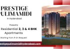Prestige Pulimamidi Hyderabad - Your Gateway to Luxury Living