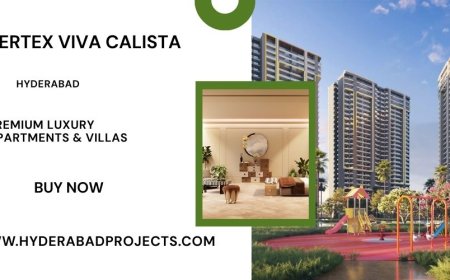 Vertex Viva Calista – A Signature Living Experience in Tukkuguda, Hyderabad