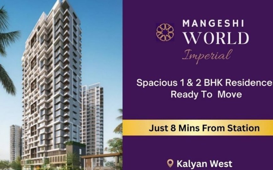 Mangeshi Imperial Location – 1 & 2 BHK Flats Kalyan West