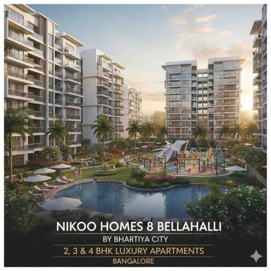 Nikoo Homes 8 Bellahalli – Modern Community Living in North Bangalore