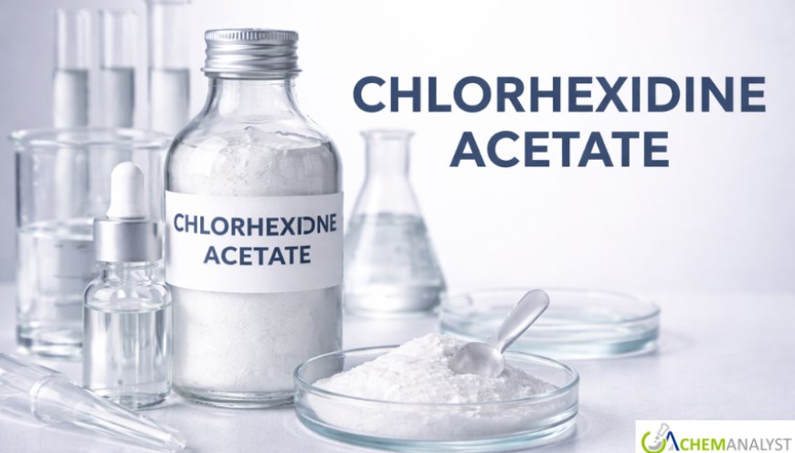 Chlorhexidine Acetate Prices: Latest Market Trends, Supply Dynamics, and 2026 Forecast