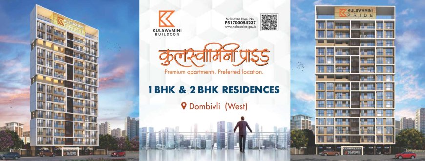 Kulswamini Pride Dombivli West – 1 & 2 BHK Flats for Sale