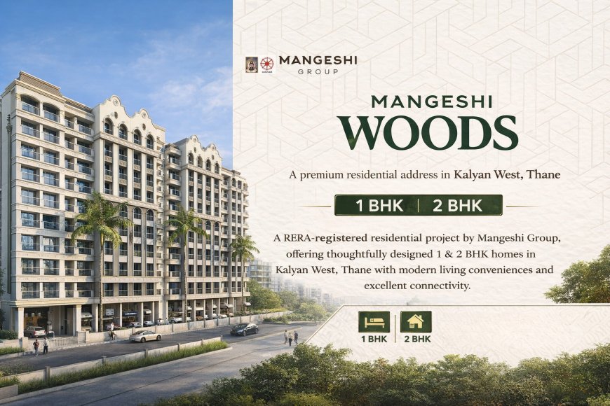 Mangeshi Woods Floor Plan – 1 & 2 BHK Flats in Kalyan West