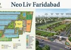 NeoLiv Faridabad | 62-Acre Integrated Township Project