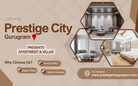 Prestige City Gurugram | Premium Address Better Lifestyle
