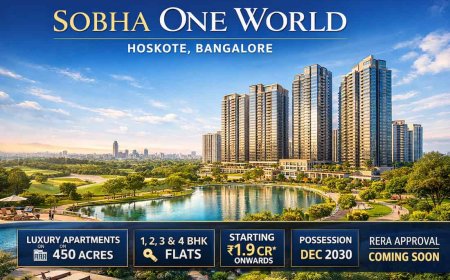 Sobha One World Hoskote – 1, 2, 3 & 4 BHK Homes Price and Features