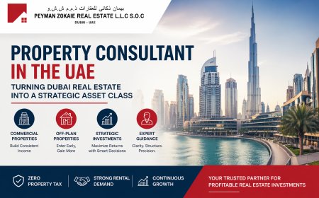 Property Consultant in the UAE – Turning Dubai Real Estate into a Strategic Asset Class