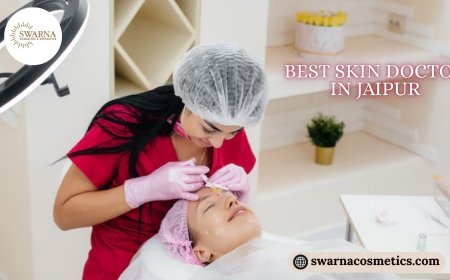 Advanced Skin Care Journey With Best Skin Doctor In Jaipur For Radiant Confidence