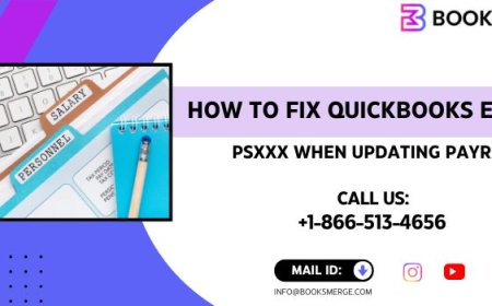 How to Fix QuickBooks Payroll Error PSXXX 2026 guide