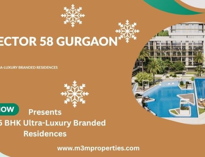 M3M Sector 58 Gurgaon – Premium Residential Development