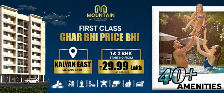 Mountain Dream City Kalyan East | Premium Flats