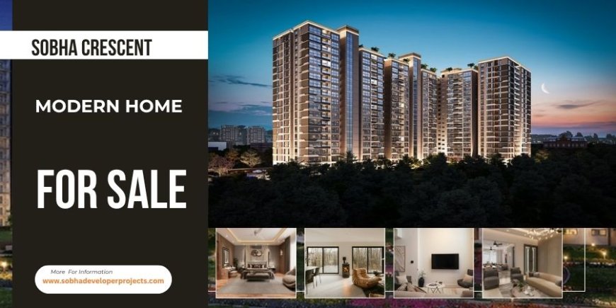 Sobha Crescent Sector 63A - Luxury Home  In Gurgaon