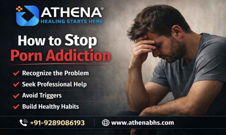 How to Stop Porn Addiction with Expert Advice and Support