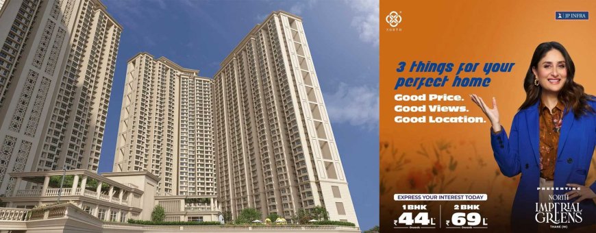 North Imperial Greens Thane | Thane West Location Homes