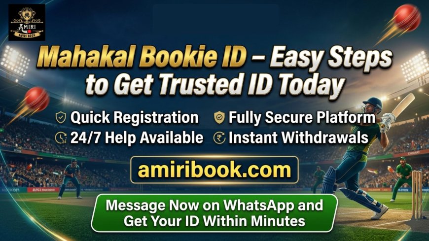Mahakal Bookie ID – Easy Steps to Get Trusted ID Today